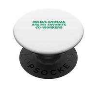 Rescue Animals Are My Favorite Co-Workers PopSockets Adhesive PopGrip