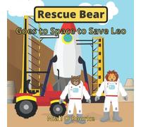 Rescue Bear Goes to Space to Save Leo