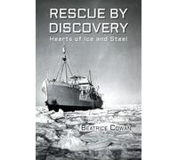 Rescue by Discovery: Hearts of Ice and Steel