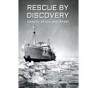 Rescue by Discovery: Hearts of Ice and Steel