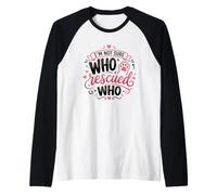 Rescue Cat Owner I'm Not Sure Who Rescued Who Cat Shelter Raglan Baseball Tee