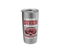 Rescue Diver Because Your Life is Worth My Time Stainless Steel Insulated Tumbler