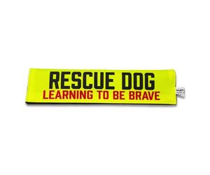 Rescue Dog - Learning to be Brave - Awareness Lead Sleeve