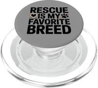 Rescue Is My Favorite Breed Adoption Advocate Art PopSockets PopGrip for MagSafe
