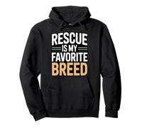 Rescue Is My Favorite Breed Dog Adoption Pullover Hoodie