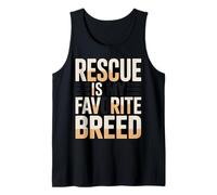 Rescue is My Favorite Breed Dog Adoption Tank Top