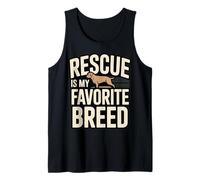 Rescue is My Favorite Breed Dog Adoption Tank Top