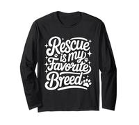 Rescue is My Favorite Breed - Dog Cat Animal Paw Lover Long Sleeve T-Shirt