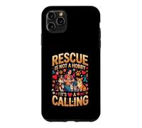 Rescue Is Not A Hobby Its A Calling Pets Case for iPhone 11 Pro Max