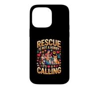 Rescue Is Not A Hobby Its A Calling Pets Case for iPhone 14 Pro Max