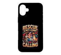 Rescue Is Not A Hobby Its A Calling Pets Case for iPhone 16 Plus