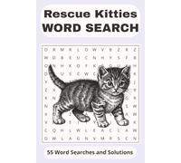 Rescue Kitties: 55 Cat and Kitten Word Search Puzzles for Animal Lovers and Rescue Supporters