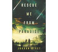 Rescue Me from Paradise: 4 (Bunker)