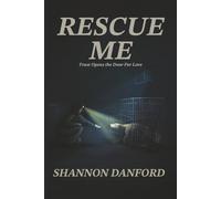RESCUE ME: Trust Opens The Door For Love