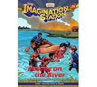 Rescue on the River: 24 (Imagination Station Books) (The Imagination Station)