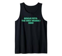 Rescue Pets: The Only Drama I Need Tank Top