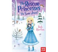 The Rescue Princesses: The Snow Jewel