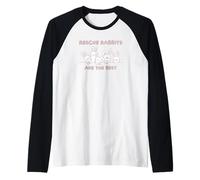 Rescue Rabbits are The Best Raglan Baseball Tee