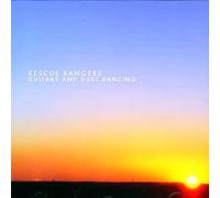 Rescue Rangers - Guitars And Dust Dancing