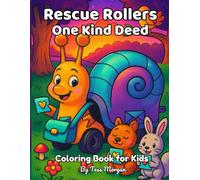 Rescue Rollers One Kind Deed: Coloring Book for Kids