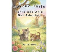 Rescue Tails: Tonks and Aria Get Adopted