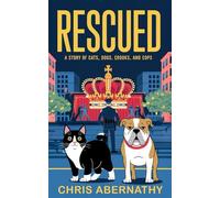 Rescued: A Story of Cats, Dogs, Crooks, and Cops (The Detective Whiskers Cozy Mystery Series)