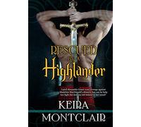 Rescued by a Highlander: Alex and Maddie (Clan Grant)