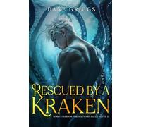 Rescued By A Kraken: 2 (Koko's Harbor for Wayward Fated Mates)