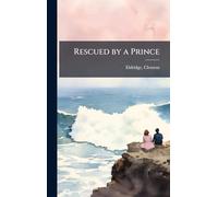 Rescued by a Prince