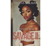 Rescued by A Savage 2: A Tainted Love (harm & santana)