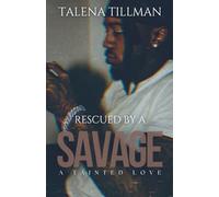 Rescued By A Savage: A Tainted Love (harm & santana)