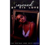 Rescued By His Love