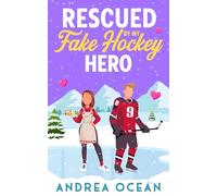 Rescued by My Fake Hockey Hero: A Sweet Small Town Romantic Comedy (Carter Brothers, Cape Haven Romcoms)