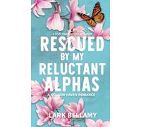 Rescued By My Reluctant Alphas: A Cozy Omegaverse Romance (Hollow Haven)