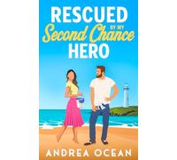 Rescued By My Second Chance Hero: A Sweet Small Town Romantic Comedy (Carter Brothers, Cape Haven Romcoms)