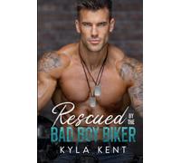 Rescued by the Bad Boy Biker: A Runaway Bride Ex Military Alpha Protector Romance