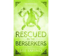 Rescued by the Berserker Discreet Edition: 6