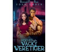 Rescued by the Wacky Weretiger