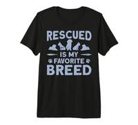 Rescued is My Favorite Breed Animal Rescue Premium T-Shirt