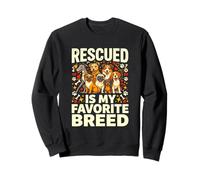 Rescued Is My Favorite Breed Dog Rescue Lover Sweatshirt