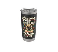 Rescued is My Favorite Breed Pug Edition Stainless Steel Insulated Tumbler