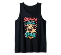 Rescued is My Favorite Breed Pug Edition Tank Top