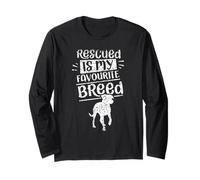Rescued is My Favourite Breed Rescuing Dog Rescue Dogs Long Sleeve T-Shirt