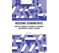 Rescuing Econometrics : From the Probability Approach to Probably Approximately Correct Learning