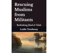Rescuing Muslims from Militants: Rethinking Jihad al-Talab