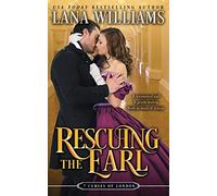 Rescuing the Earl: Volume 3 (The Seven Curses of London)