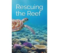 Rescuing the Reef