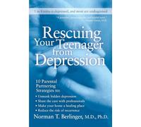 Rescuing Your Teenager from Depression