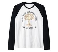 Research Anchestry Wanna Know Historian Genealogist Raglan Baseball Tee