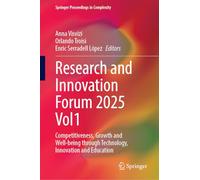 Research and Innovation Forum 2025 Vol1: Competitiveness, Growth and Well-being through Technology, Innovation and Education (Springer Proceedings in Complexity)